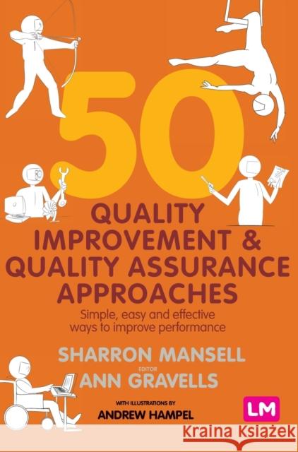 50 Quality Improvement and Quality Assurance Approaches Mansell, Sharron 9781529726947 Learning Matters - książka