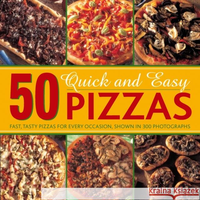 50 Quick and Easy Pizzas: Fast, Tasty Pizzas for every occasion  9780754827405  - książka