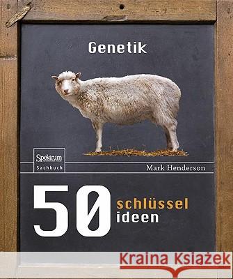 50 Schlüsselideen Genetik Mark Henderson Andrea Kamphuis 9783827423801 Spektrum Akademischer Verlag - książka