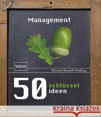 50 Schlüsselideen Management Edward Russell-Walling Heike Reissig 9783827426369 Not Avail - książka