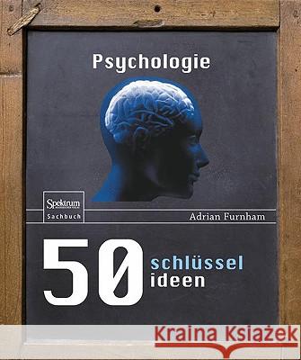 50 Schlüsselideen Psychologie Petersen, Karsten 9783827423788 Spektrum Akademischer Verlag - książka