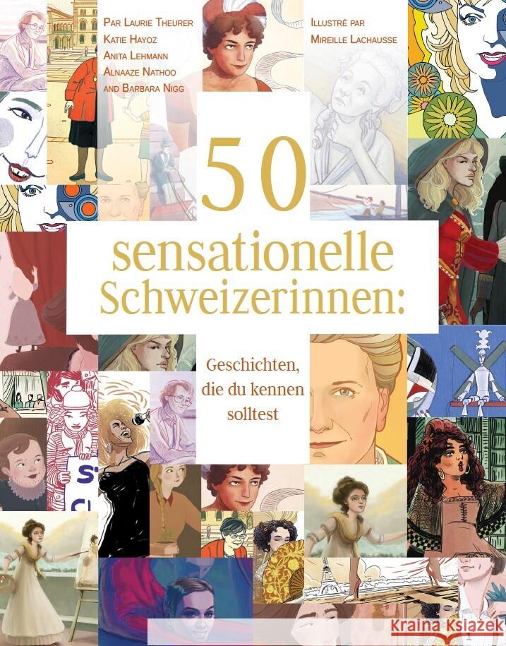 50 Sensationelle Schweizerinnen: Geschichten, Die Du Kennen Solltest Katie Hayoz Mireille Lachausse Anita Lehmann 9783038691051 Bergli Books Ein Imprint Der Schwabe Verlagsg - książka