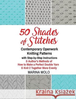 50 Shades of Stitches - Volume 5 - Contemporary Openwork Marina Molo Al Kushner 9781632273253 Scr Media Inc - książka