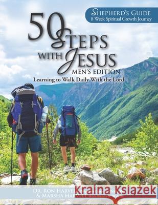 50 Steps With Jesus Shepherd's Guide Men's Edition: Learning to Walk Daily With the Lord: an 8-Week Spiritual Growth Journey Marsha Harvell, Ron Harvell, Wendy K Walters 9781735947716 Xaris Publications - książka