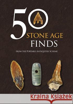 50 Stone Age Finds Kevin Leahy 9781398126213 Amberley Publishing - książka