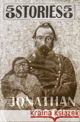 50 Stories 50 Jonathan Eaton 9781548803407 Createspace Independent Publishing Platform - książka