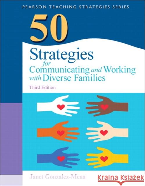 50 Strategies for Communicating and Working with Diverse Families Janet Gonzalez-Mena 9780133090277 Pearson Education (US) - książka