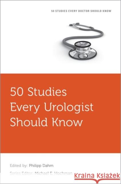 50 Studies Every Urologist Should Know Philipp Dahm 9780190655341 Oxford University Press, USA - książka