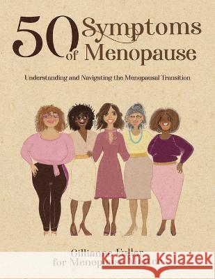 50 Symptoms of Menopause Understanding and Navigating the Menopausal Transition Gillianne H Fuller   9781778213083 Coj Bookz - książka