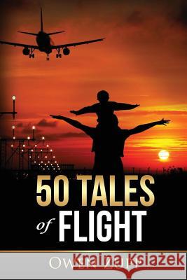 50 Tales of Flight: From Biplanes to Boeings. Owen Zupp 9780987495433 There and Back - książka