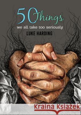 50 things we all take too seriously Harding, Luke 9781528900201  - książka