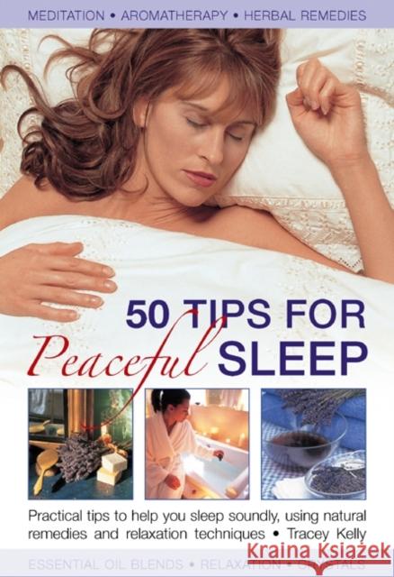 50 Tips for Peaceful Sleep Tracey Kelly 9780754826668 Lorenz Books - książka