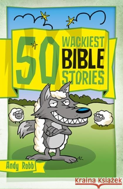 50 Wackiest Bible Stories Andy Robb 9781853459832 Waverley Abbey Trust - książka