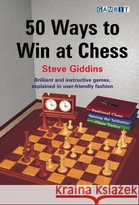 50 Ways to Win at Chess Steve Giddins 9781904600855 Gambit Publications - książka