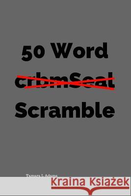 50 Word Scramble Tamara L. Adams 9781720083757 Independently Published - książka