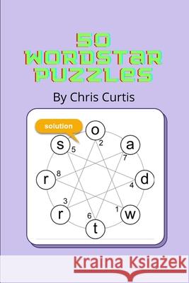 50 Wordstar Puzzles: A word game with a difference. Chris Curtis 9798757067674 Independently Published - książka
