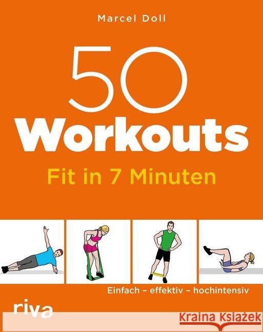 50 Workouts - Fit in 7 Minuten : Einfach - effektiv - hochintensiv Doll, Marcel 9783742301734 Riva - książka