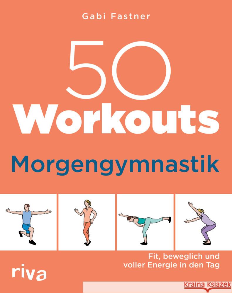 50 Workouts - Morgengymnastik Fastner, Gabi 9783742324108 Riva - książka