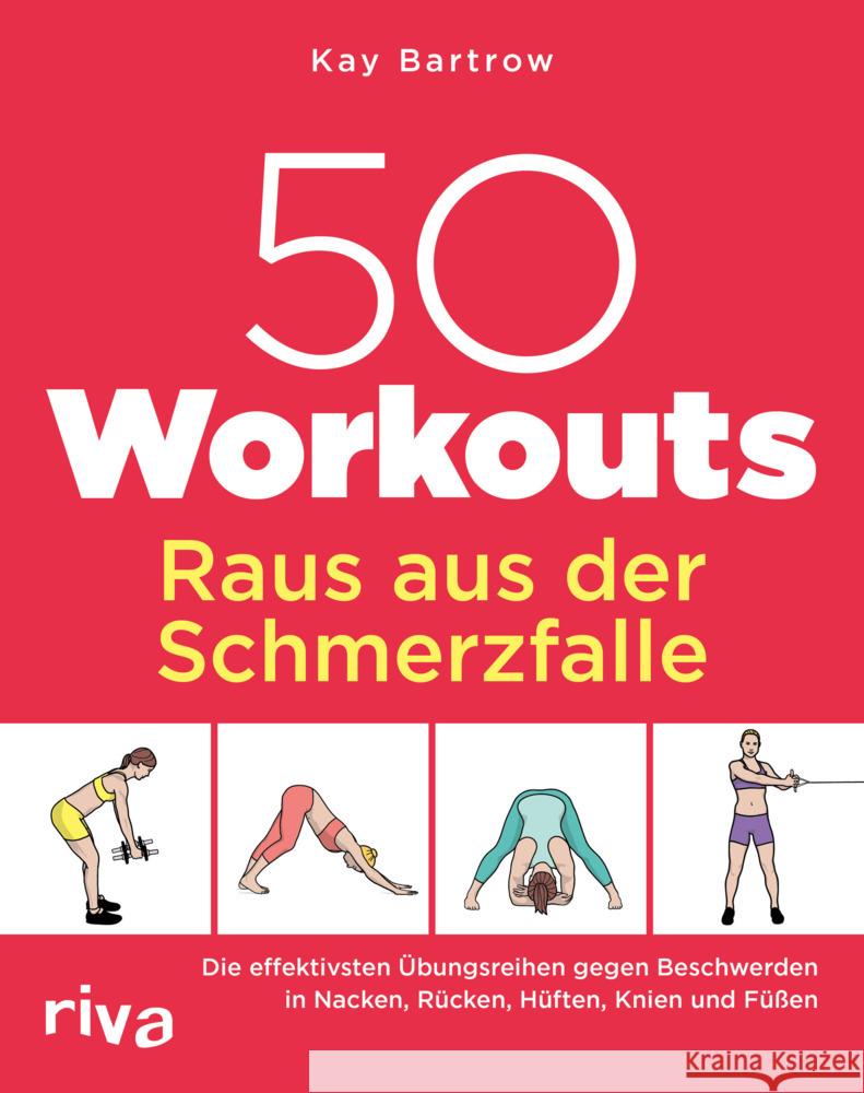 50 Workouts - Raus aus der Schmerzfalle Bartrow, Kay 9783742320865 Riva - książka