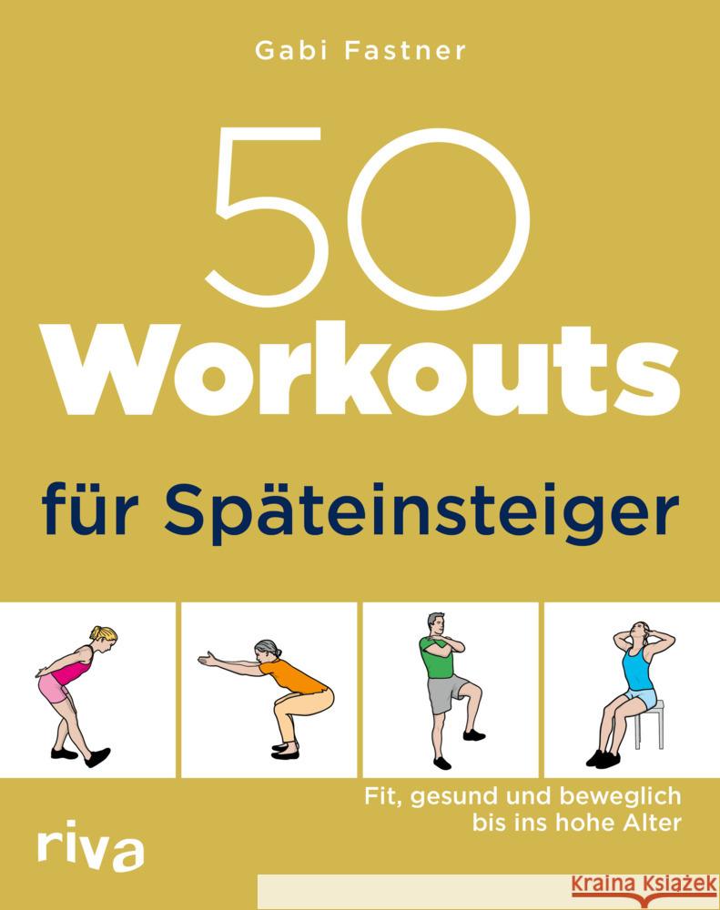50 Workouts für Späteinsteiger Fastner, Gabi 9783742319920 Riva - książka