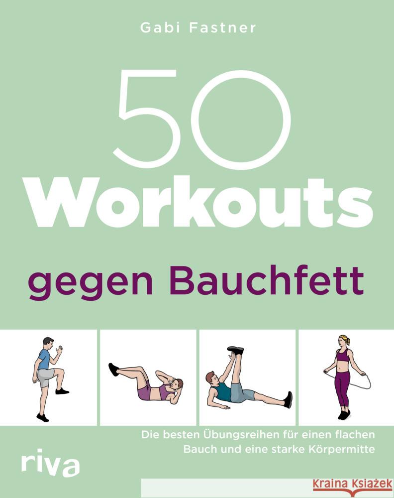 50 Workouts gegen Bauchfett Fastner, Gabi 9783742322074 Riva - książka