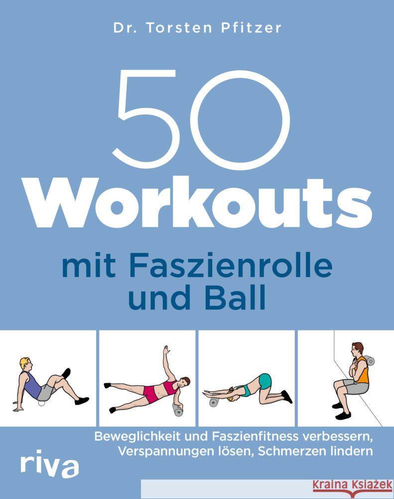 50 Workouts mit Faszienrolle und Ball Pfitzer, Torsten 9783742316097 riva Verlag - książka