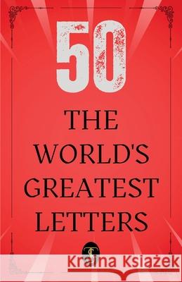 50 World's Greatest Letters Various Author 9789358053630 True Sign Publishing House Private Limited - książka