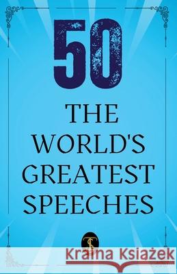 50 World's Greatest Speeches Various Author 9789358053586 True Sign Publishing House Private Limited - książka