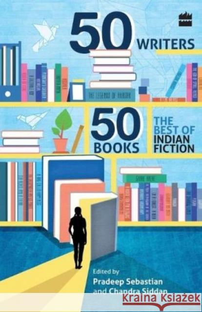 50 Writers, 50 Books: The Best Indian Fiction No Author 9789350294284 HarperCollins India - książka