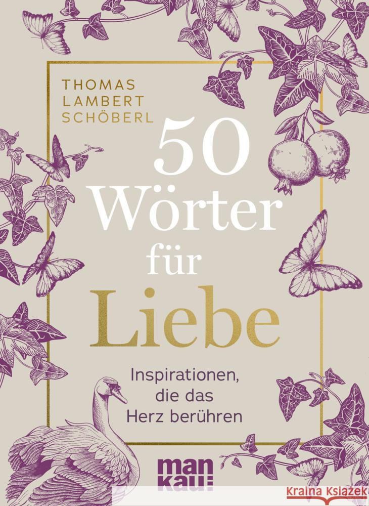 50 Wörter für Liebe Schöberl, Thomas Lambert 9783863747282 Mankau - książka