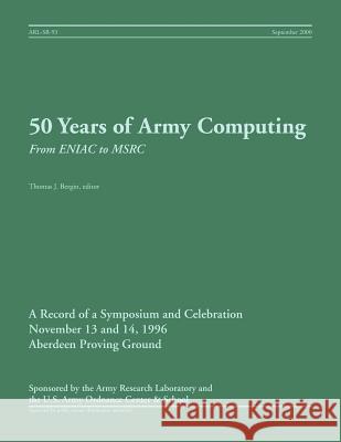 50 Years of Army Computing: From ENIAC to MSRC Bergin, Thomas J. 9781782662945 Military Bookshop - książka