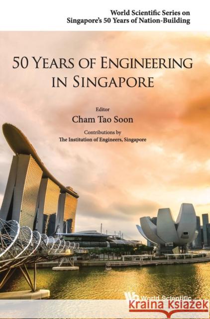 50 Years of Engineering in Singapore Tao Soon Cham 9789814632287 World Scientific Publishing Company - książka