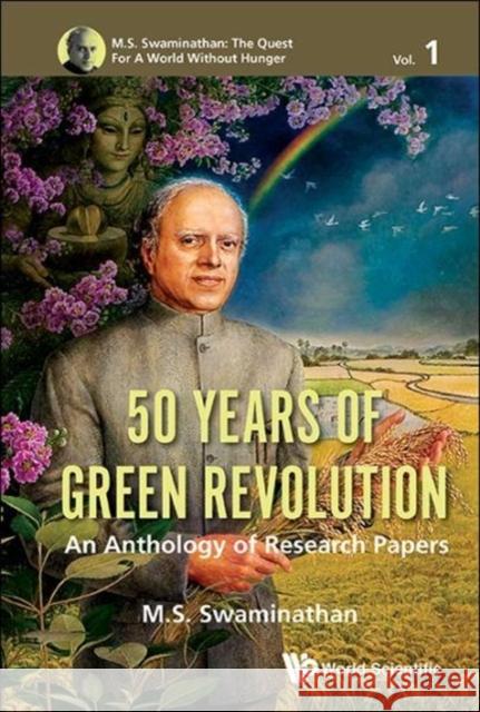 50 Years of Green Revolution: An Anthology of Research Papers M. S. Swaminathan 9789813200067 World Scientific Publishing Company - książka