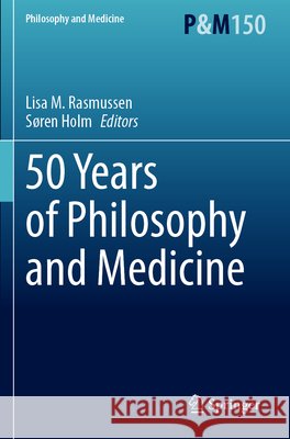 50 Years of Philosophy and Medicine  9783031951770 Springer Nature Switzerland - książka