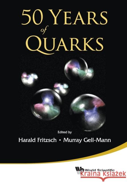 50 Years of Quarks Fritzsch Harald Gell-Mann Murray 9789814618106 World Scientific Publishing Company - książka