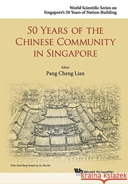 50 Years of the Chinese Community in Singapore Cheng Lian Pang 9789814678780 World Scientific Publishing Company - książka