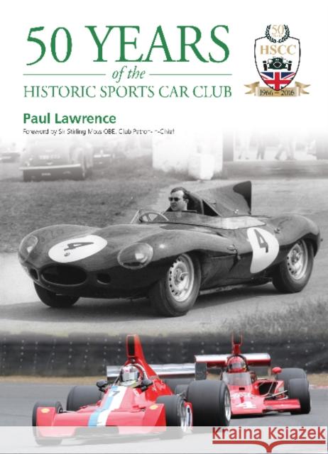 50 Years of the Historic Sports Car Club Paul Lawrence, Stirling Moss, OBE 9781910079546 TFM Publishing Ltd - książka