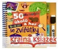 50 zábavných úkolů a her - SE ZVÍŘÁTKY 5-8 LET - napiš a smaž  9788076874978 Sun - książka