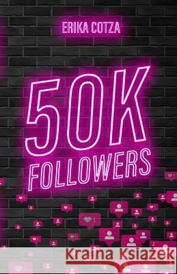 50K Followers Lexy's Covers Erika Cotza  9798511188034 Independently Published - książka