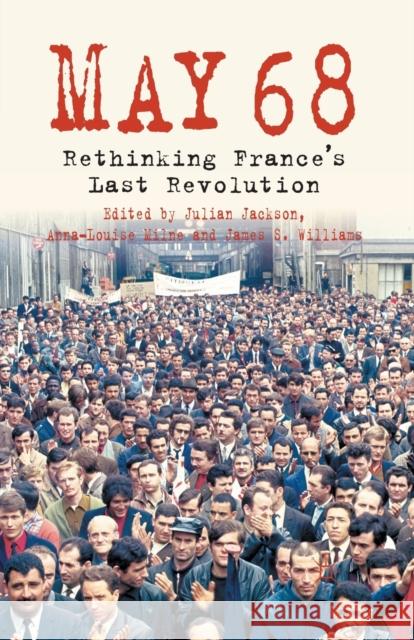 5/1/1968: Rethinking France's Last Revolution Jackson, J. 9781349322206 Palgrave Macmillan - książka
