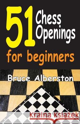 51 Chess Openings for Beginners Bruce Alberston 9781580423960 Cardoza Publishing - książka