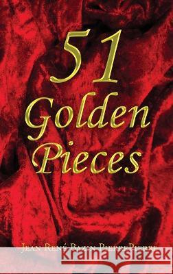 51 Golden Pieces Jean Rene Bazin Pierrepierre   9798988372448 Jeanrene Bazin Pierrepierre - książka