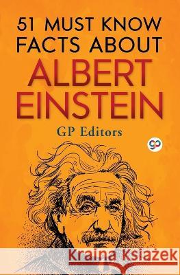 51 Must Know Facts About Albert Einstein GP 9789354991486 General Press - książka