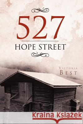 527 Hope Street Victoria Best 9781469145860 Xlibris Corporation - książka