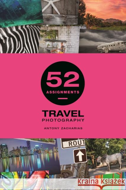 52 Assignments: Travel Photography