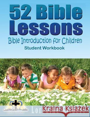 52 Bible Lessons: Bible Introduction for Children: Student Workbook 
