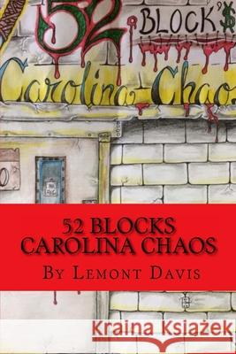 52 Blocks: Carolina Chaos Lemont Duane Davis 9781973979241 Createspace Independent Publishing Platform - książka