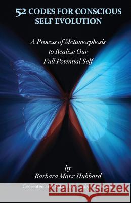 52 Codes for Conscious Self Evolution: A Process of Metamorphosis to Realize Our Full Potential Self  9780979625909  - książka