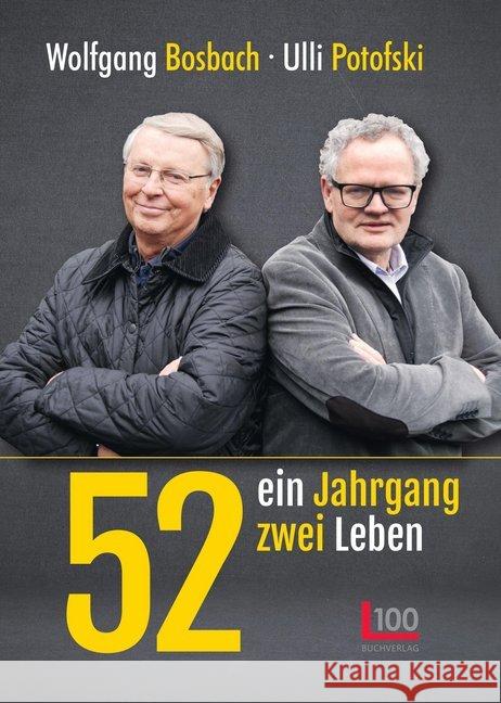 52: ein Jahrgang - zwei Leben Bosbach, Wolfgang; Potofski, Ulli 9783947984060 L1 Verlag - książka