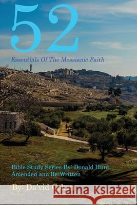 52 Essentials of the Messianic Faith: A Complete Bible Study Series Da'vid Cohen 9781913340292 Clink Street Publishing - książka